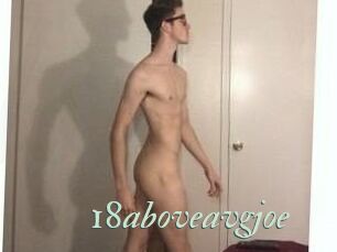 18aboveavgjoe