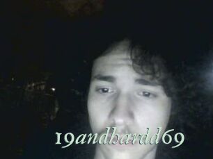 19andhardd69