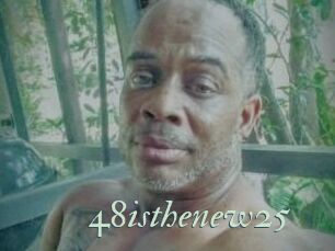 48isthenew25