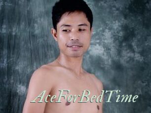 AceForBedTime