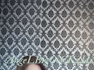 AngeLBigCoCK4Hire