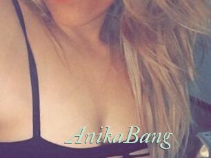 AnikaBang