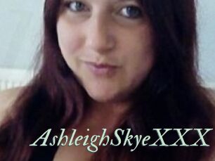 AshleighSkyeXXX