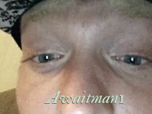 Awaitman1