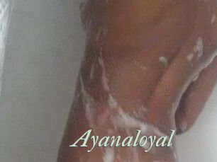 Ayanaloyal