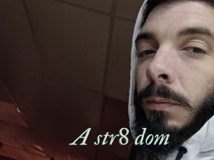 A_str8_dom