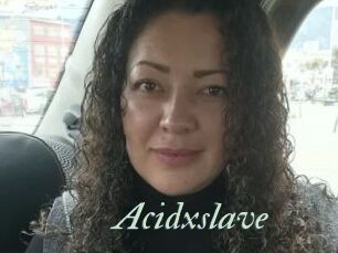 Acidxslave