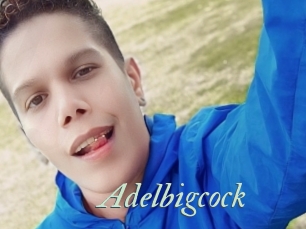 Adelbigcock