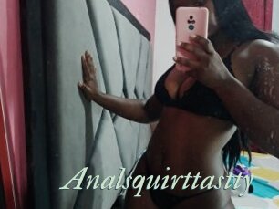 Analsquirttastty