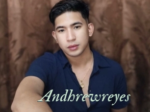 Andhrewreyes