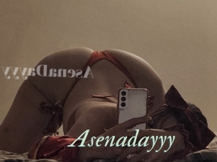 Asenadayyy