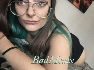 BadMomx