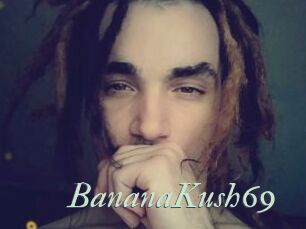 BananaKush69
