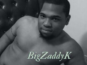 BigZaddyK