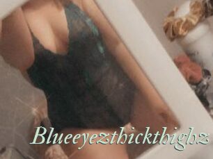 Blueeyezthickthighz