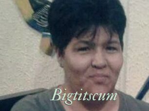 Bigtitscum