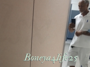 Boneya4life25