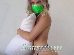 Brattyyyyyyyy