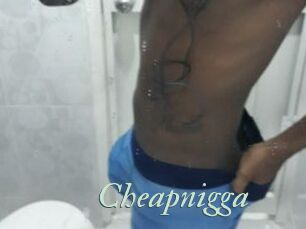 Cheapnigga