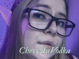 CherryInVodka
