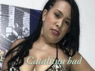 Cataliina_bad