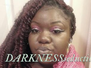 DARKNESSseduction