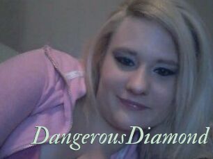 DangerousDiamond