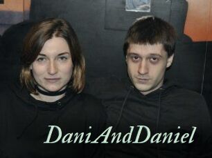 DaniAndDaniel
