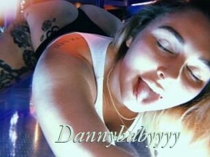 Dannybabyyyy