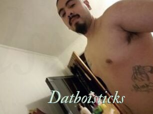 Datboisticks