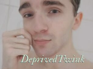 DeprivedTwink