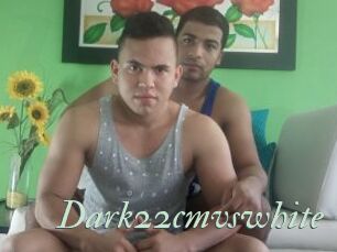 Dark22cmvswhite