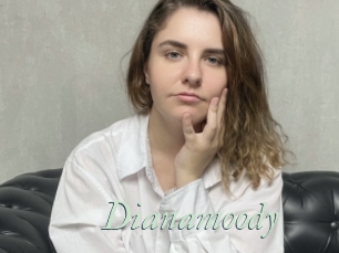 Dianamoody