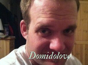 Domidolove