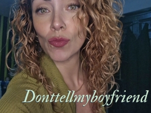 Donttellmyboyfriend