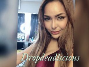 Dropdeadlicious
