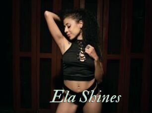Ela_Shines
