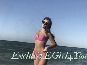 ExclusivEGirl4You