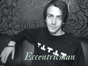 Eccentricman