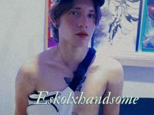 Eskolxhandsome