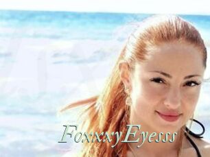 FoxxxyEyesss