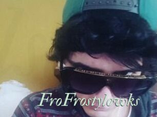 FroFrostylowks