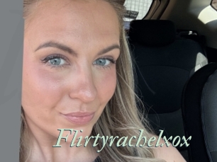Flirtyrachelxox