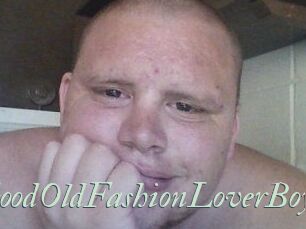 GoodOldFashionLoverBoy
