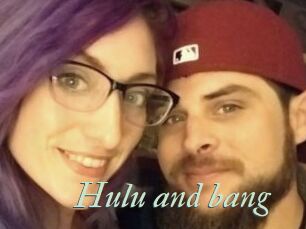 Hulu_and_bang