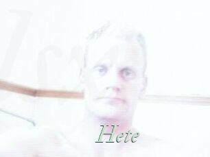 Hete
