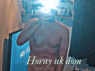 Horny_uk_dom