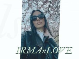 IRMAxLOVE