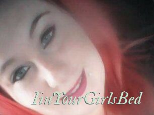 IinYourGirlsBed