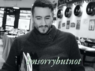 Imsorrybutnot
